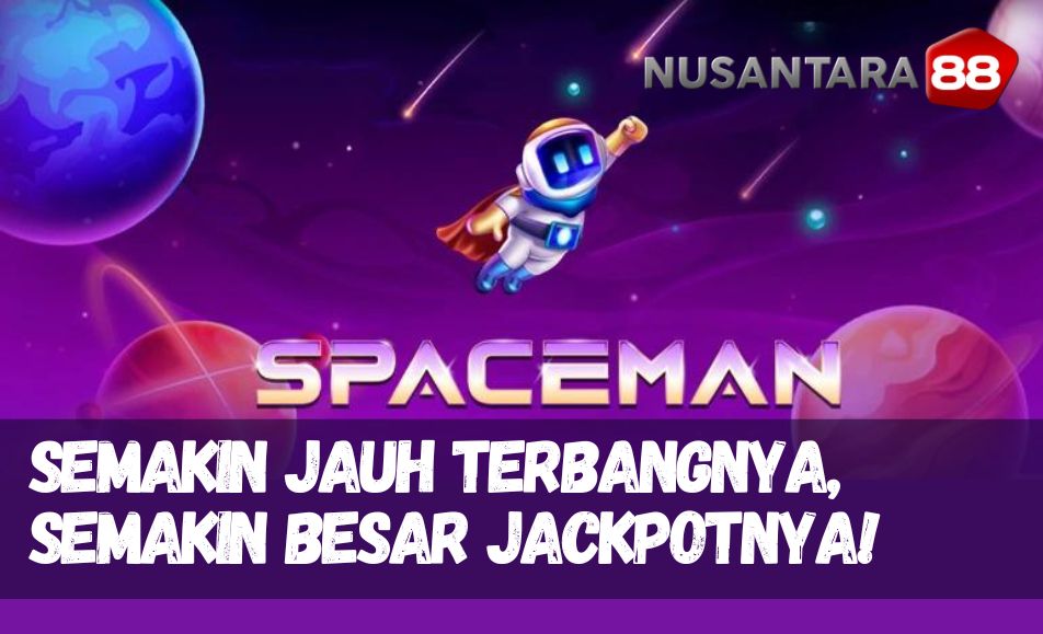 Spaceman Slot Pragmatic Play terbaru 2023 dari Nusantara88/Nusa88